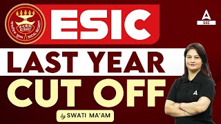 ESIC Recruitment 2023  ESIC Previous Year Cut Off  By Swati Maam [upl. by Toni767]