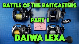 Battle of the Baitcasters Part 1 Daiwa Lexa [upl. by Annawahs592]