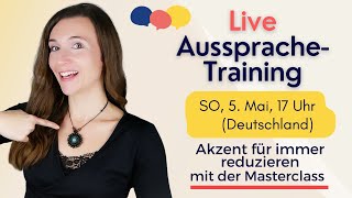 LIVE AusspracheTraining  AusspracheÜbungen aus der Masterclass [upl. by Noslien805]