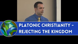 Platonic Christianity  Rejecting the Kingdom of God as quotCrudequot  by Sean Finnegan [upl. by Reeher228]