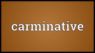 Carminative Meaning [upl. by Murtha]