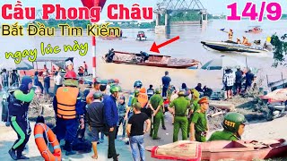 Trực tiếp Cầu Phong Châu hành trình tìm kiếm bắt đầu quá căng thẳng [upl. by Shandie]