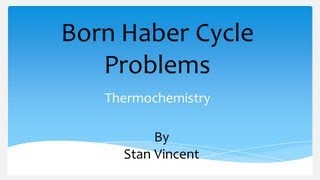 Born Haber Cycle  Hess Law  Thermodynamics  Chemistry [upl. by Yanaton]