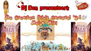 Dj Ben presenteert De Groeiten Oilsjt Carnaval 24 Meiga Mix [upl. by Ahsinam]