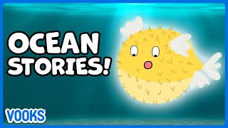 Ocean Stories for Kids  Read Aloud Kids Books  Vooks Narrated Storybooks [upl. by Remled]