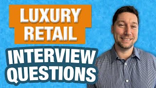 Luxury Retail Interview Questions with Answer Examples [upl. by Attiuqehs]