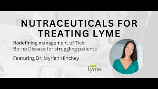 Nutraceuticals For Treating Lyme [upl. by Streetman]