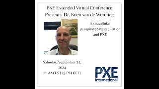 quotExtracellular pyrophosphate regulation and PXEquot 2024 PXE Extended Virtual Conference [upl. by Adnohsad]