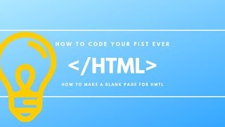 How To Make Your First HTML Code And Make A Blank Page [upl. by Mussman]