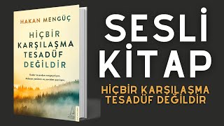 Hiçbir Karşılaşma Tesadüf Değildir  Sesli Kitap [upl. by Lleval]