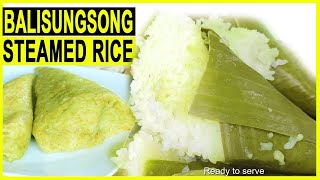 BALISUNGSONG STEAMED RICE IN BANANA LEAVES [upl. by Ikkiv]