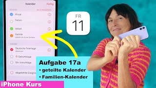 Aufgabe 17a Eigene Kalender erstellen und Kalender mit anderen teilen iPhone Kurs für Anfänger [upl. by Copp]