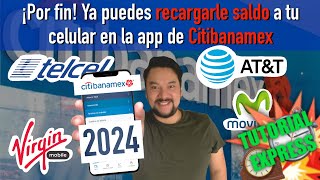 Recarga saldo a tu celular desde la aplicacion de Citibanamex móvil  Tutorial express [upl. by Davon]