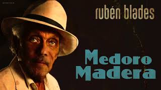 Rubén Blades  La Muñeca Medoro Madera [upl. by Kata]