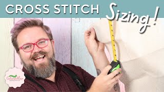 How to Measure Cross Stitch  Fabrics Projects Count and Frames [upl. by Pinkerton]