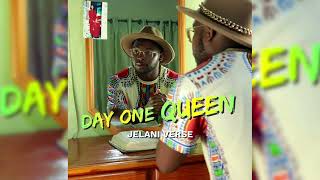 Jelani Verse  Day One Queen [upl. by Omor]