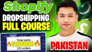 Shopify Dropshipping Full Course in Pakistan 2023  Dropshipping in Pakistan for Beginners [upl. by Lefty854]