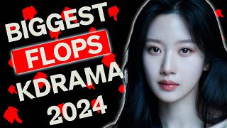 KDramas Expected To Be HITS But FLOPPED 2024 [upl. by Viole]