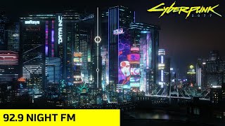 929 Night FM Radio Mix Cyberpunk 2077 [upl. by Ianaj]