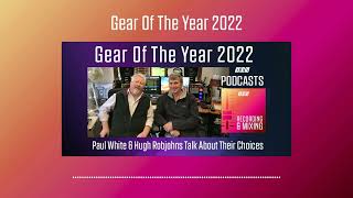 Gear Of The Year 2022  Podcast [upl. by Ocin]