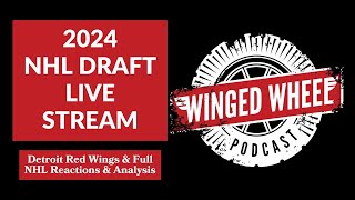 2024 NHL DRAFT LIVE STREAM  DETROIT RED WINGS amp FULL NHL 1ST ROUND PICKS  Winged Wheel Podcast [upl. by Iv623]