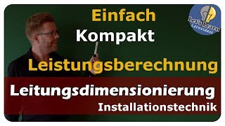 Vollständige Leitungsberechnung  übersichtlich und kompakt  einfach und anschaulich erklärt [upl. by Wernsman]