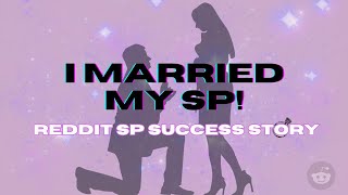 I Married My SP  Manifested Marriage Reddit SP Manifestation Success Story [upl. by Nitas]