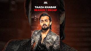 Taaza Khabar  Season 1 Recap 🔥 shorts youtubeshorts taazakhabar bhuvanbam webseries [upl. by Vince]