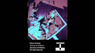 Class Actress  Journal of Ardency [upl. by Tabor114]