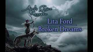 Lita Ford  Broken Dreams  Karaoke Instrumental with Lyrics  Aprils Choice Karaoke [upl. by Kahcztiy785]