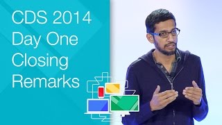 Day One Closing Remarks  Chrome Dev Summit 2014 Sundar Pichai [upl. by Prestige]