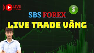 Live Trade Vàng PHƯƠNG PHÁP SBS FOREX [upl. by Elizabet717]