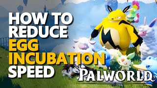 How to reduce Egg Incubation Speed time Palworld [upl. by Betthel]