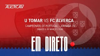 U Tomar x FC Alverca  DIRETO [upl. by Synned]