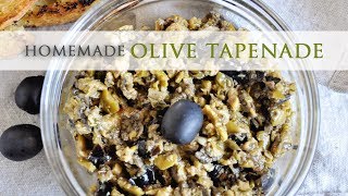 Homemade Olive Tapenade Recipe [upl. by Esenaj]