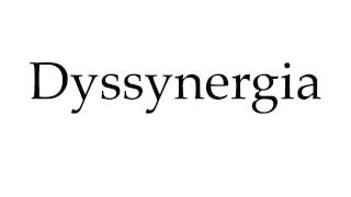 How to Pronounce Dyssynergia [upl. by Fanning894]