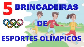 5 BRINCADEIRAS OLÍMPICAS PARA EDUCAÇÃO INFANTIL [upl. by Blayne]