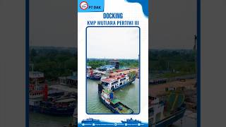 📢 KMP Mutiara Pertiwi III Docking untuk Perbaikan di Galangan PT Dok dan Perkapalan Air Kantung ⚓ [upl. by Khosrow]