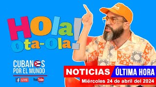 Alex Otaola en vivo últimas noticias de Cuba  Hola OtaOla miércoles 24 de abril del 2024 [upl. by Teague]