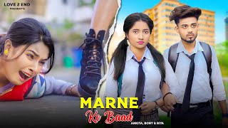 Marne Ke Baad  Pagli School Love Story  Pragnant Sad Video  School video  FT  Bony Ankita Riy [upl. by Celik481]