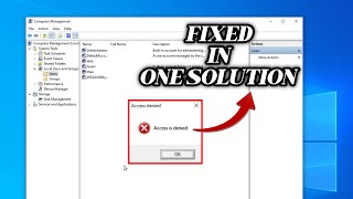 FIXED quotAccess is Deniedquot Problem in windows 10 quick fix  2024 [upl. by Mcnully]