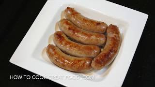 Perfectly Cook Sausages Every Time Easy Boil amp Burn Recipe  How To Cook Great [upl. by Jennette]