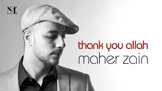 Maher Zain  Thank You Allah Official Lyric Video [upl. by Aisayt619]