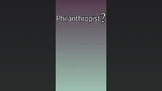 philanthropist meaning short viral ytshorts [upl. by Oilasor]