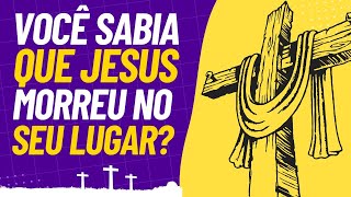 VOCÊ SABIA QUE JESUS MORREU NO SEU LUGAR  bíblia ilustrada [upl. by Kragh845]