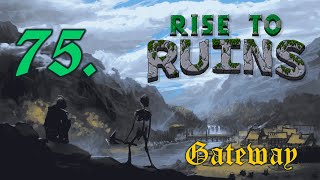 Maintenance Building Bonuses  Gateway  Lets Play Rise to Ruins Nightmare Part 75 [upl. by Ignacio]