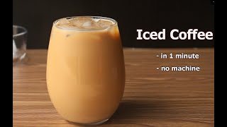 Iced Coffee  How to Make Iced Coffee  Quick and Easy Iced Coffee Without a Blender [upl. by Nahs]