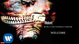 Slipknot  Welcome Audio [upl. by Annairda]