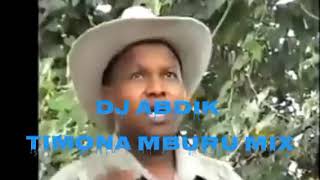 DJ Abdik  Best of Timona mburu mix [upl. by Leva]