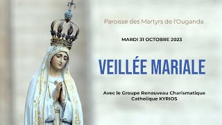 31 octobre 2023  Veillée Mariale avec le Groupe Renouveau Charismatique Catholique KYRIOS [upl. by Sirehc]